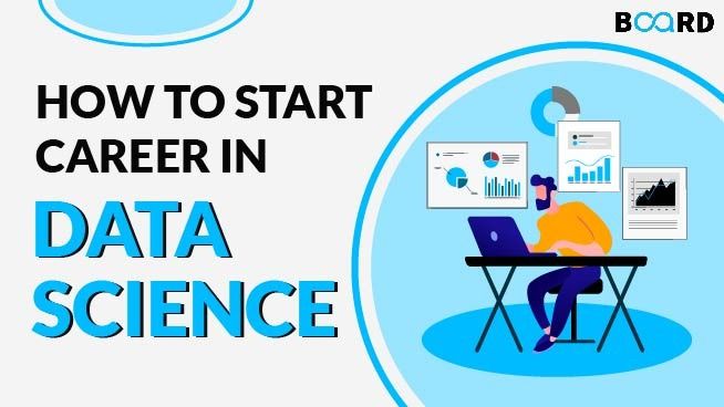 How To Start Your Career In Data Science