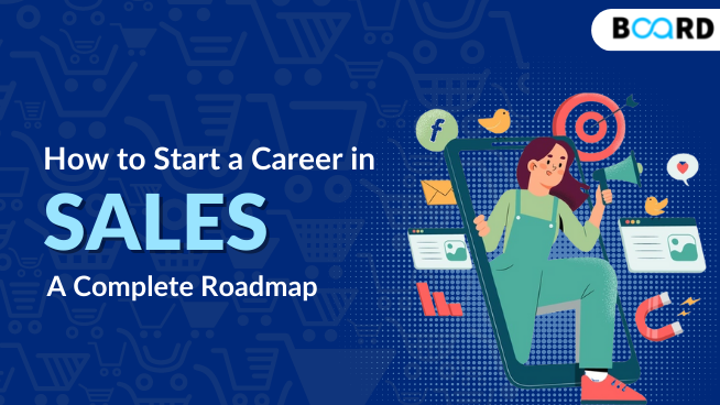 A Roadmap to Start a Career in Sales(2023)