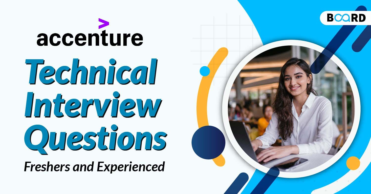 Accenture Technical Interview Questions 2023 Board Infinity