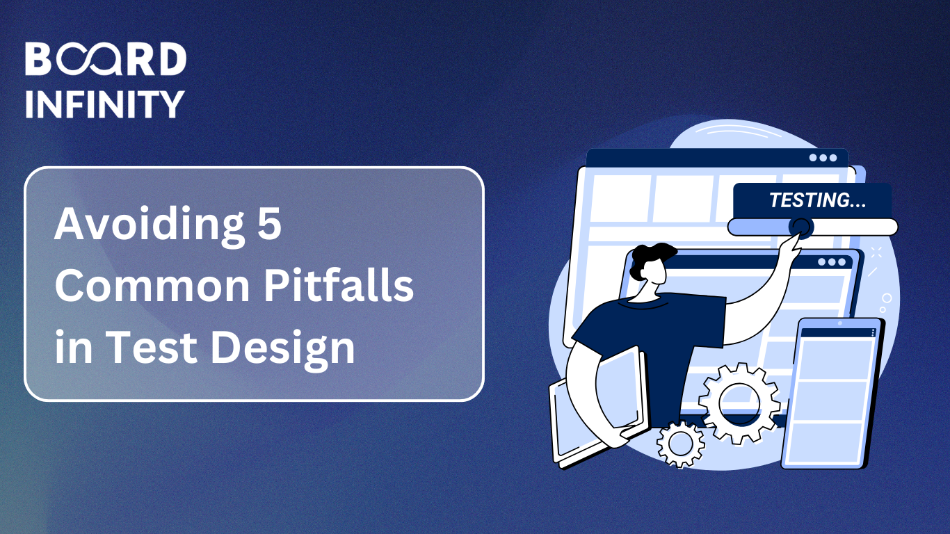 Avoiding 5 Common Pitfalls in Test Design