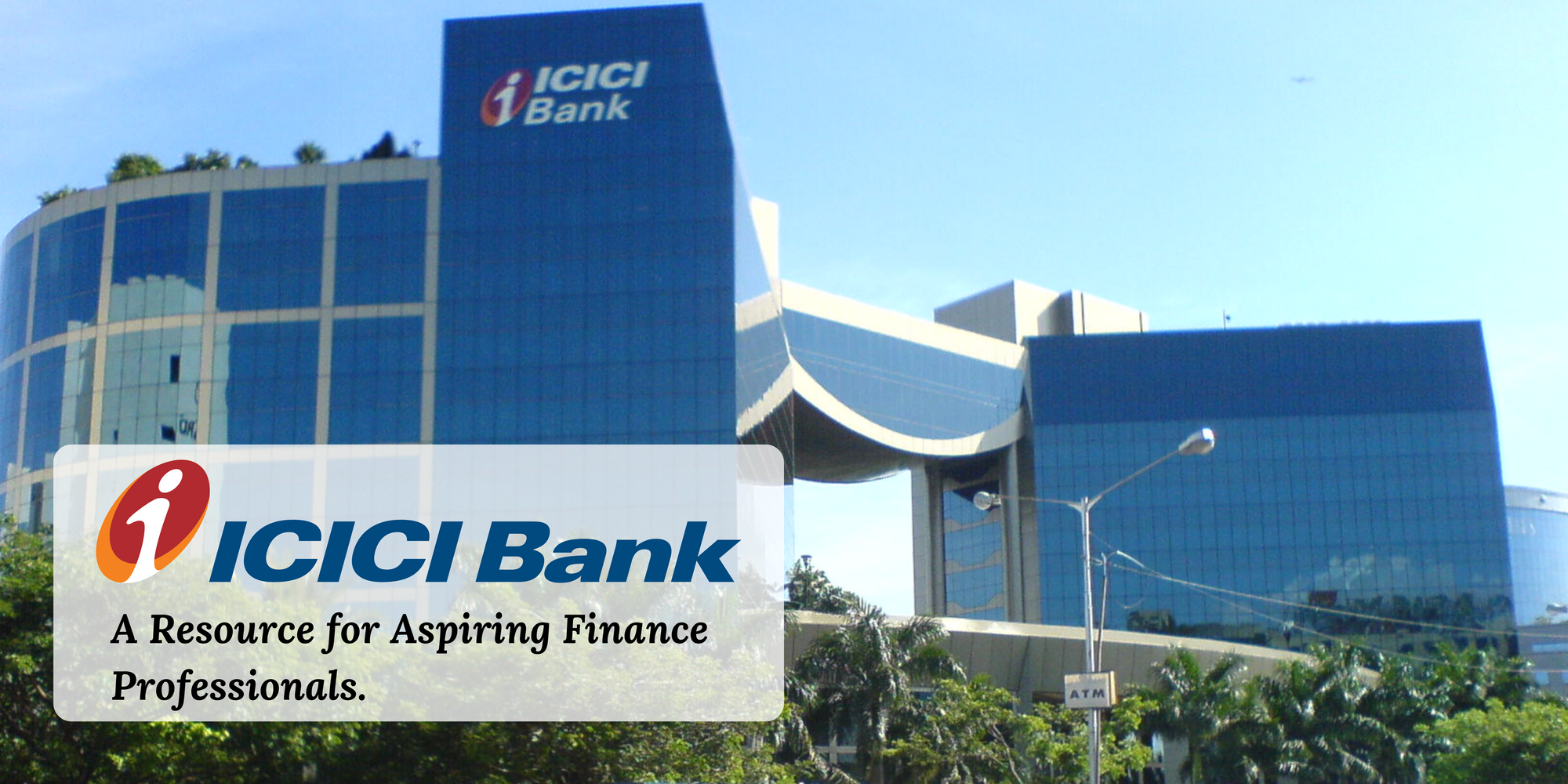 ICICI Bank: A Comprehensive Overview of India's Leading Private-Sector Bank