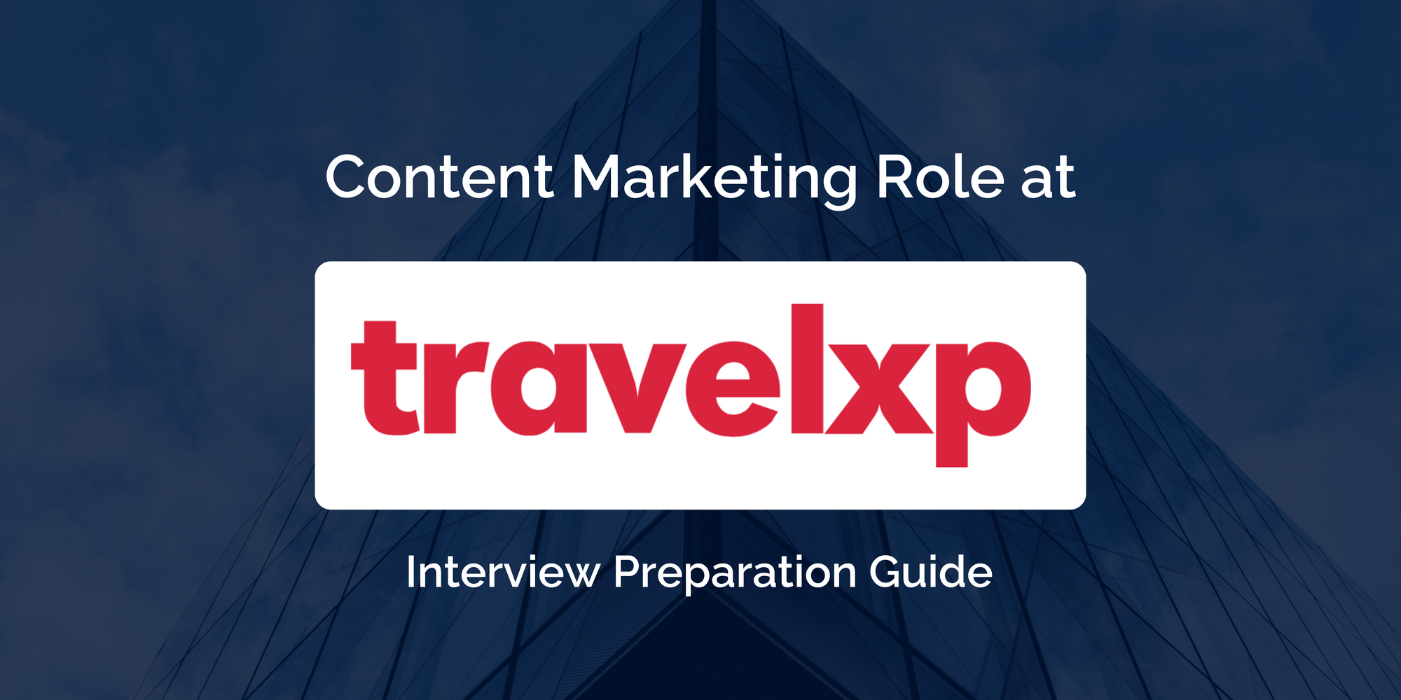 Excelling in Your Travelxp Content Marketing Interview: A Comprehensive Guide for Success