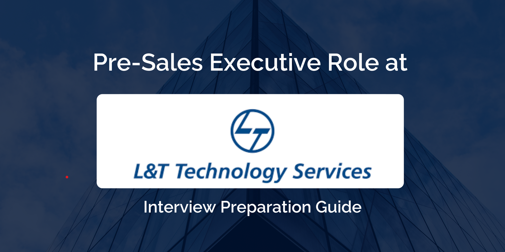 Excelling in Your L&T Pre-Sales Executive Interview