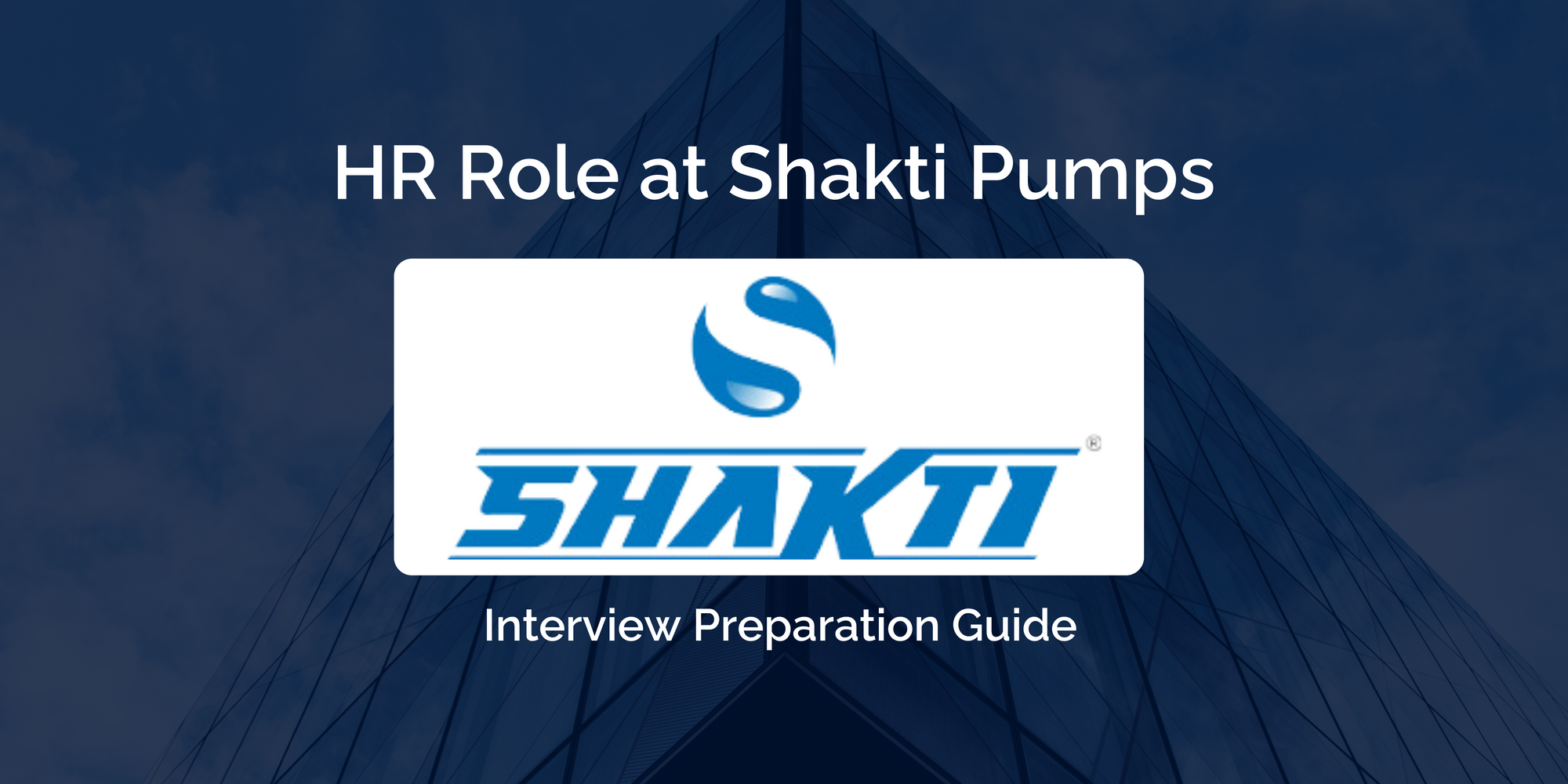 Excelling in Your Shakti Pumps HR Interview: Essential Prep Guide