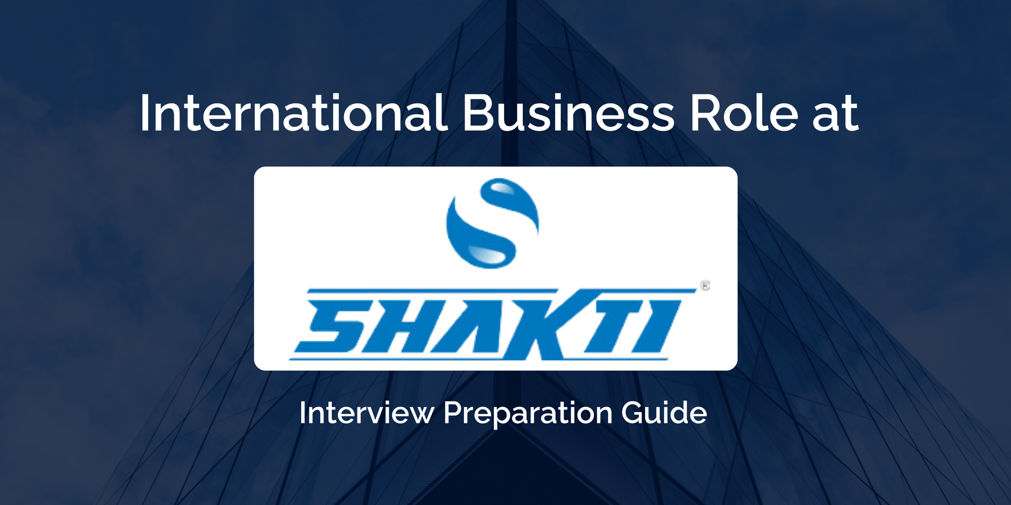 Excel in Your Shakti Pumps International Business Interview: Comprehensive Preparation Guide