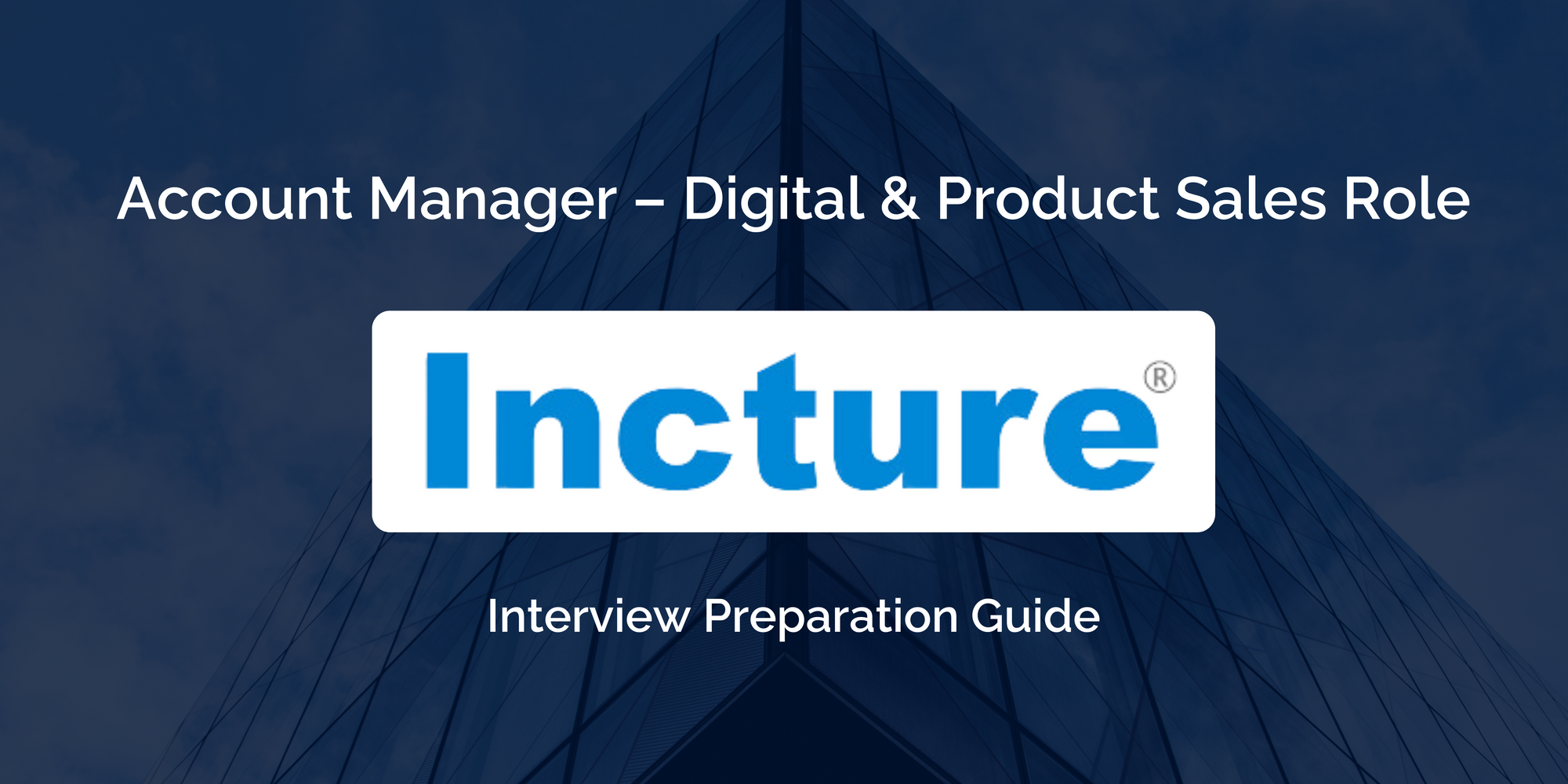 Mastering Your Incture Account Manager Interview: Preparation Tips & Insights