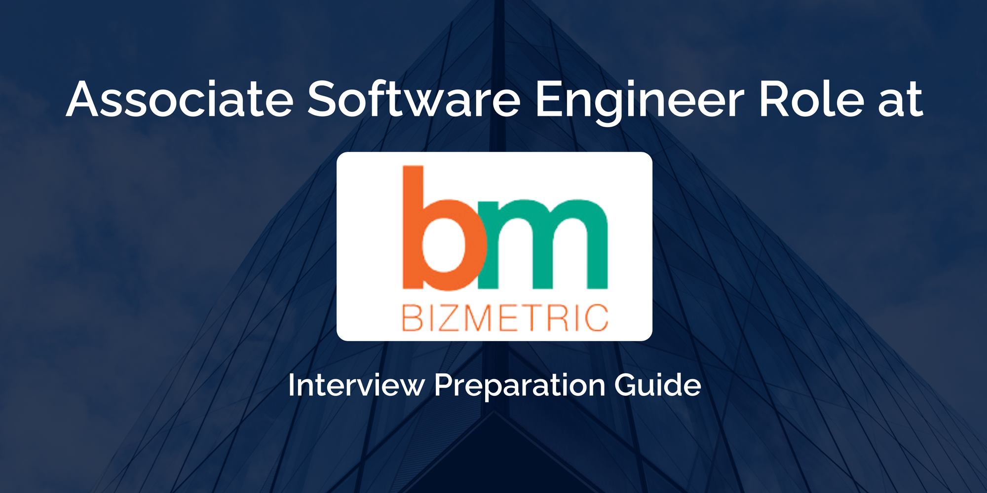 Preparing for Bizmetric's Associate Software Engineer Interview: Key Tips and Insights