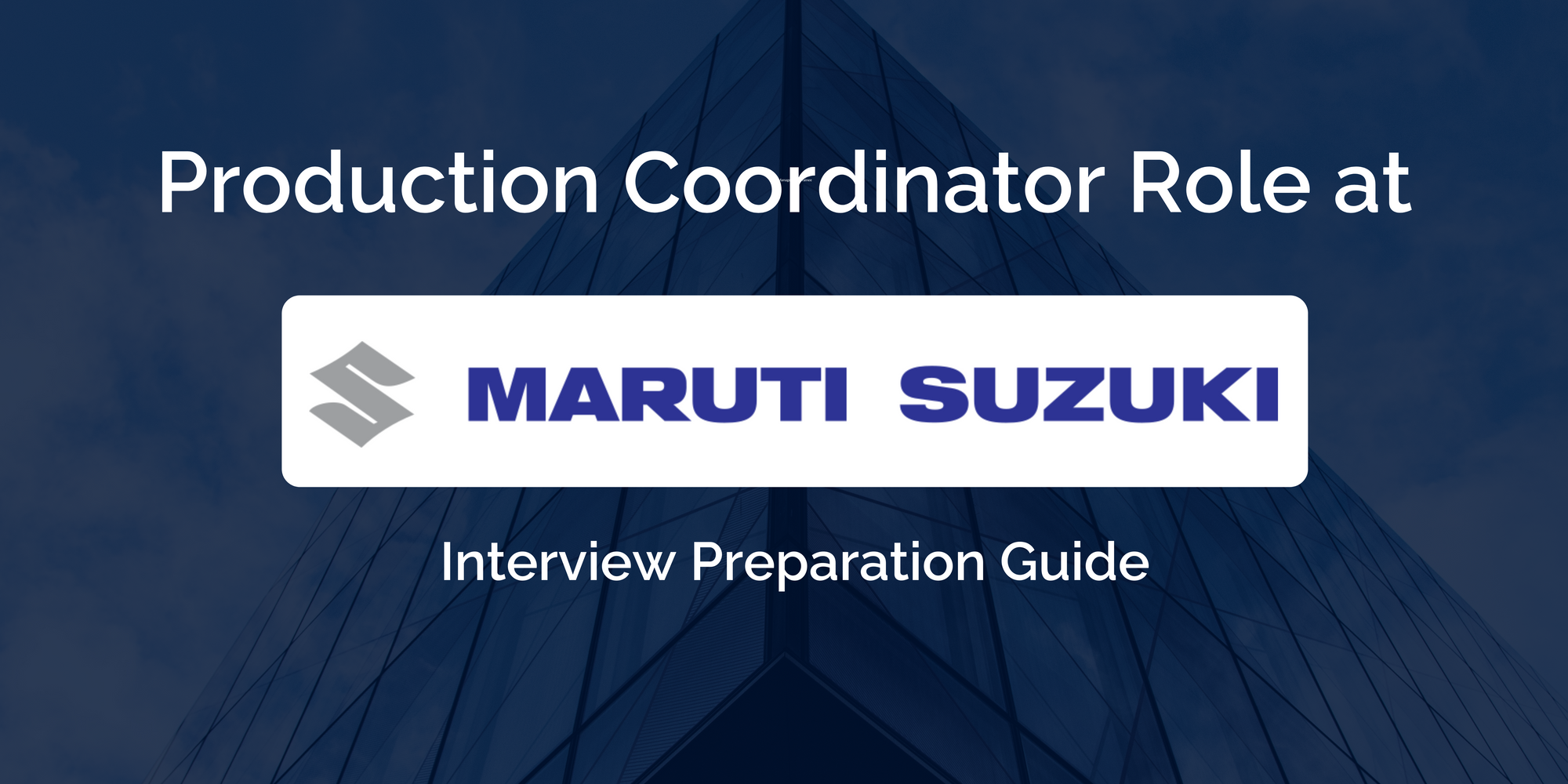 Mastering Your Maruti Suzuki Production Coordinator Interview: Key Preparation Tips for Success