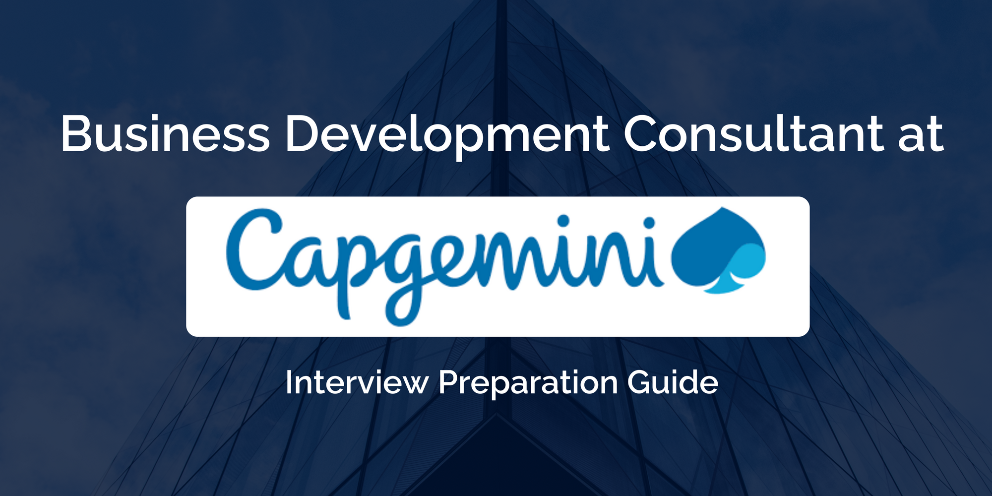 Ace your Capgemini Business Development Consultant Interview: Key Preparation Tips for Success