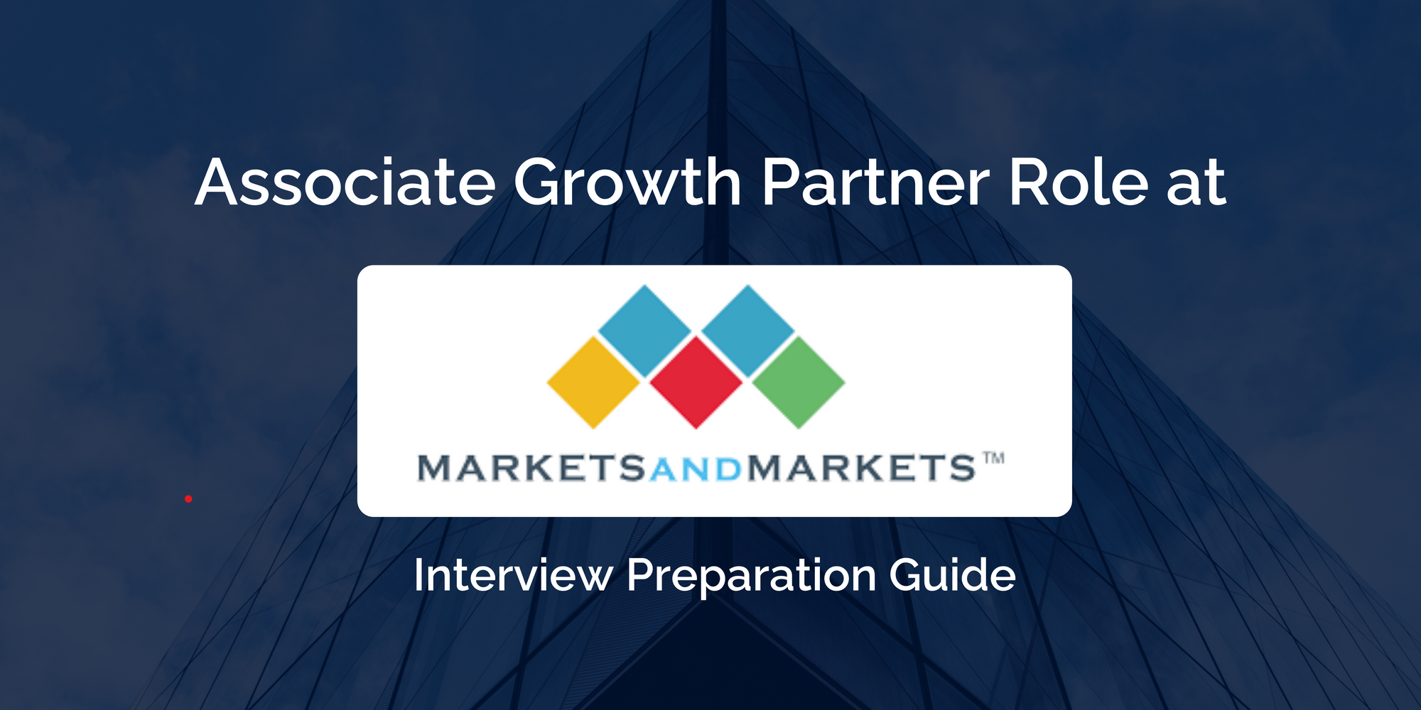 Mastering Your Associate Growth Partner Interview at MarketsandMarkets