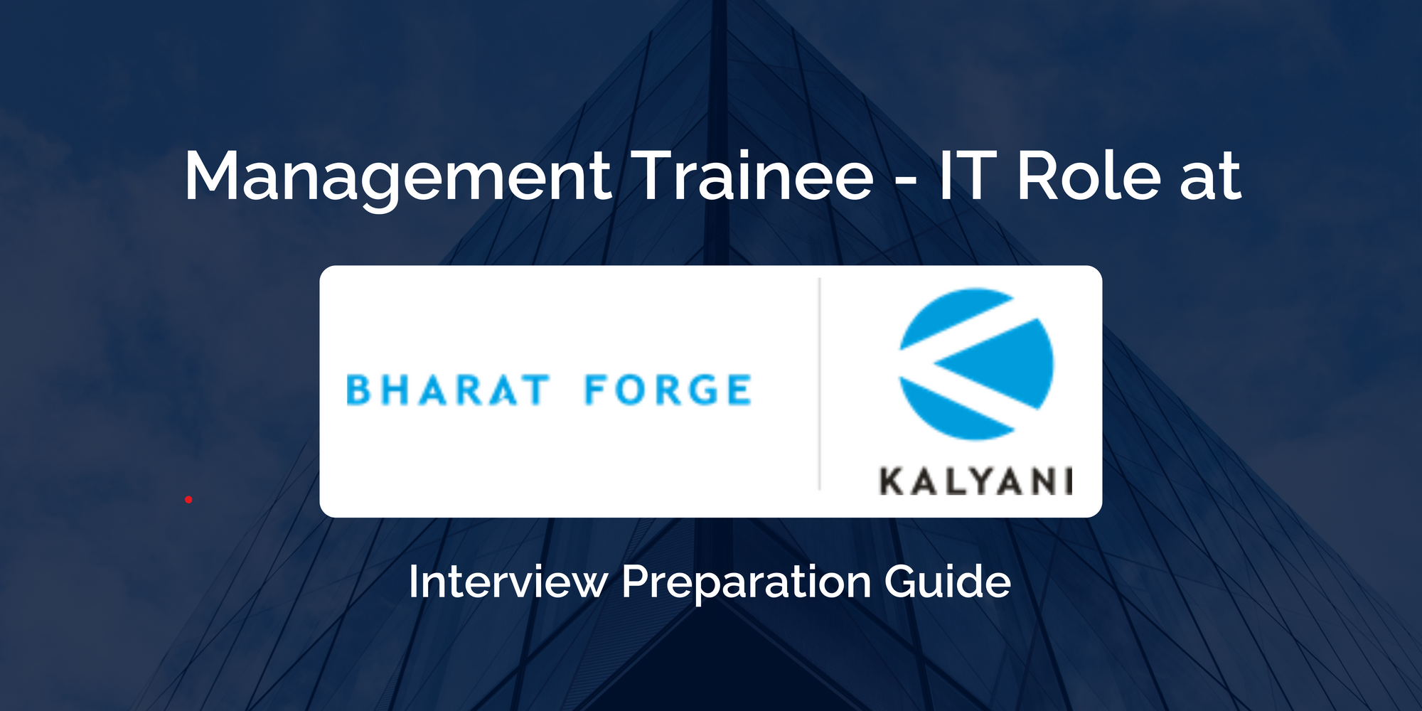 Interview Preparation Guide for Management Trainee - IT at Bharat Forge Ltd