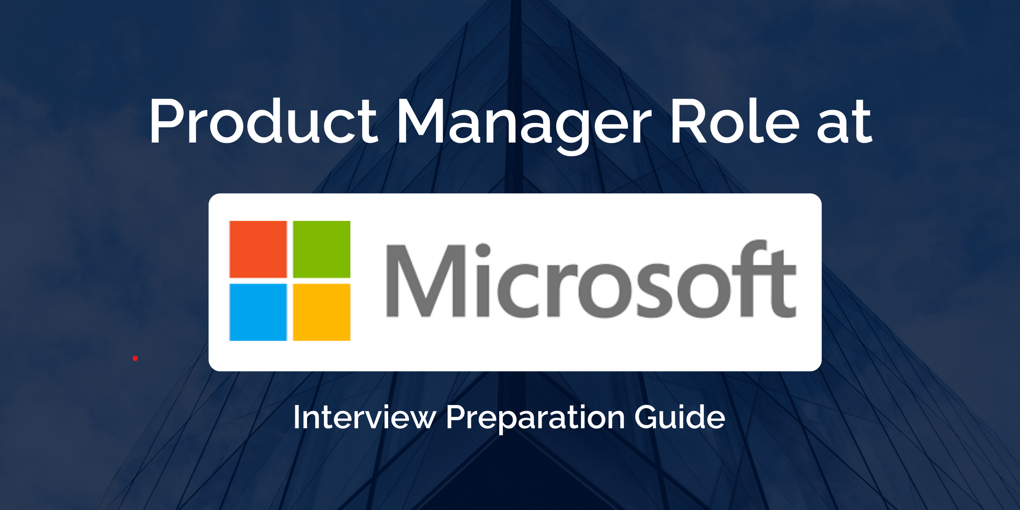 Mastering Your Microsoft Product Manager Interview: Key Preparation Tips for Success