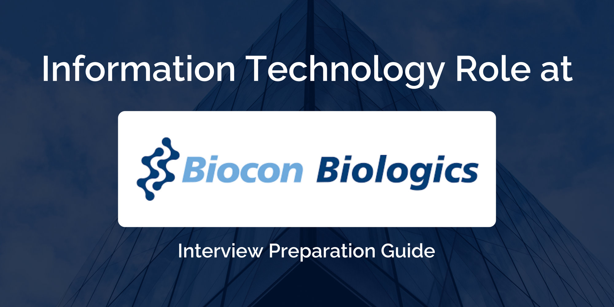 Excelling in Your Biocon Biologics IT Internship Interview: Comprehensive Preparation Guide