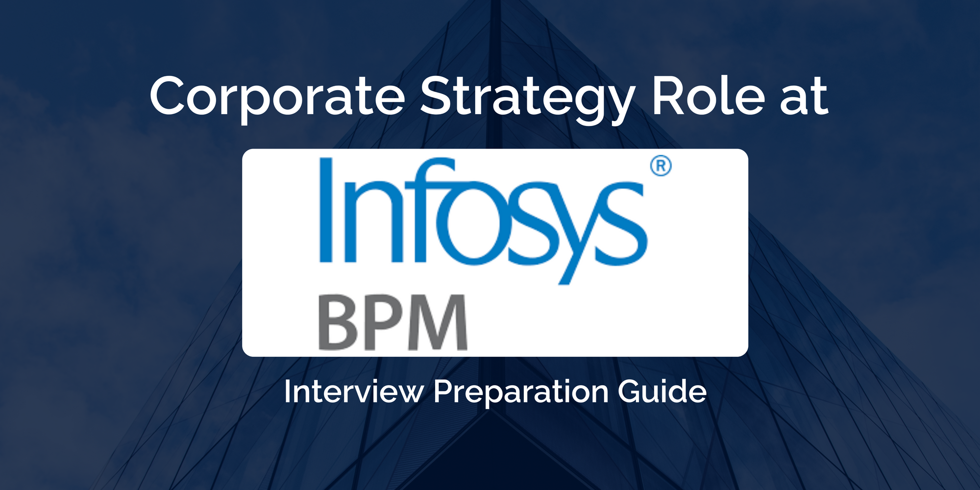 Excelling in Your Infosys BPM Corporate Strategy Interview: Key Preparation Guide