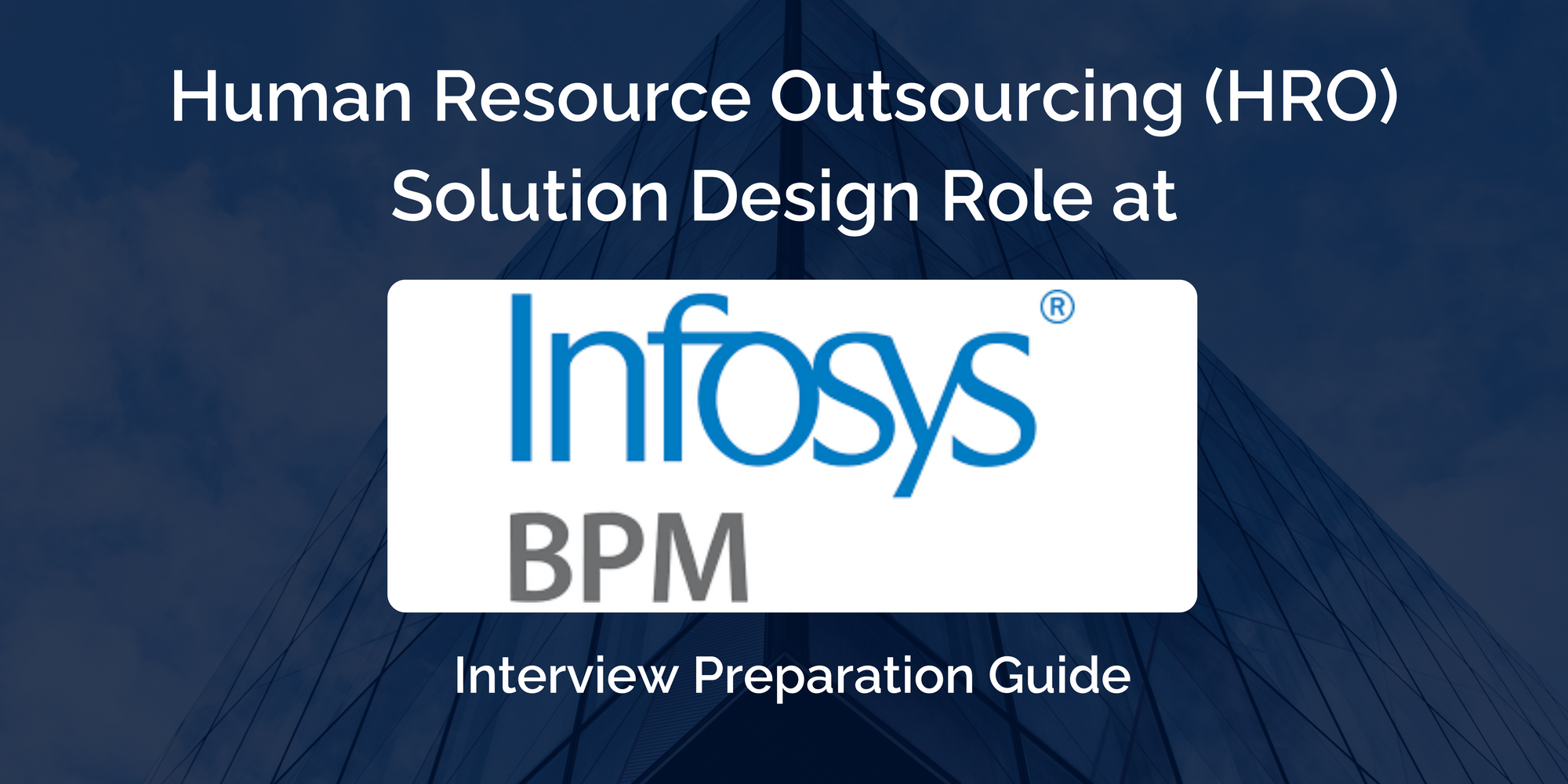 Mastering your Infosys BPM HRO Solution Design Interview: Key Preparation Tips for Success