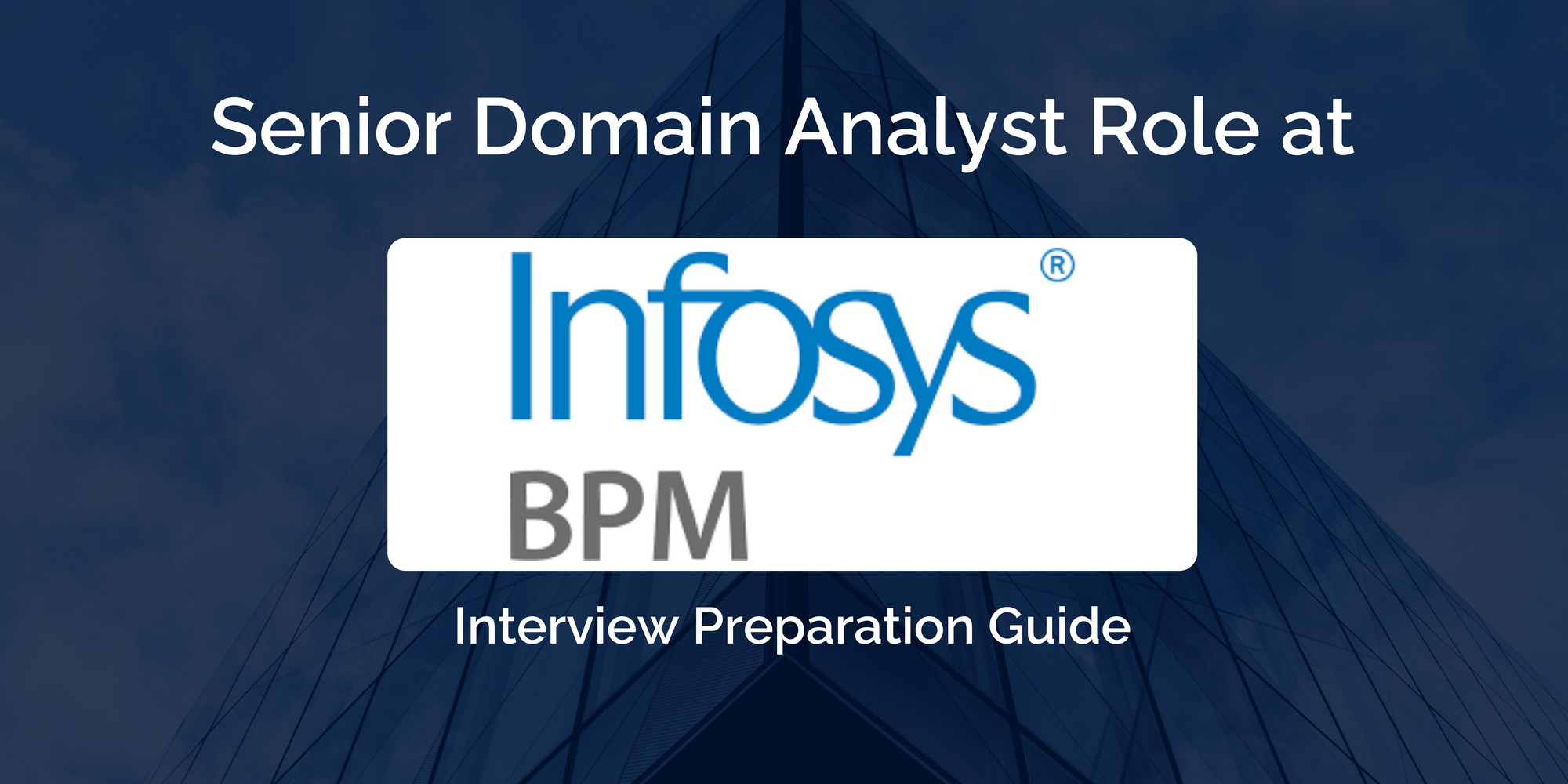 Interview Preparation Guide for Senior Domain Analyst at Infosys BPM