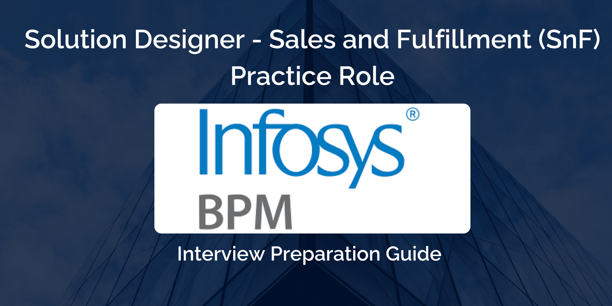 Excelling in Your Infosys BPM Solution Designer Interview: A Comprehensive Guide