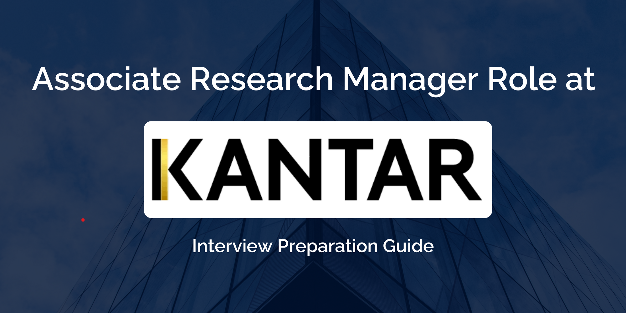 Interview Preparation Guide for Associate Research Manager at Kantar