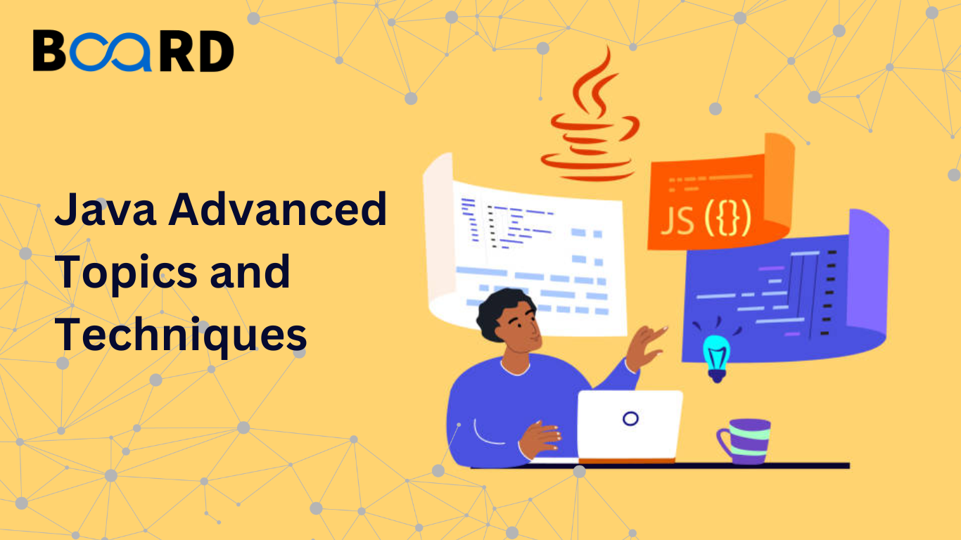 Advanced Java Concepts and Techniques