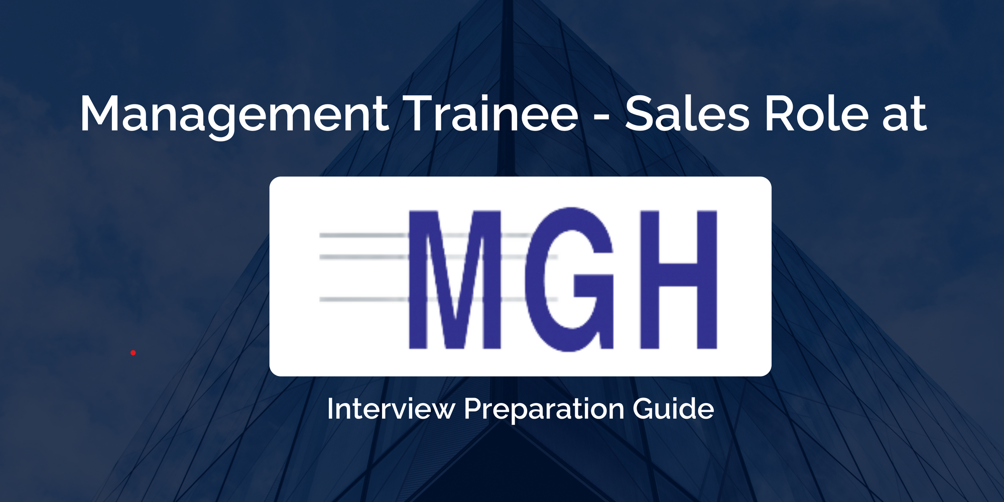 Mastering your MGH Group Management Trainee - Sales Interview: Key Preparation Tips for Success