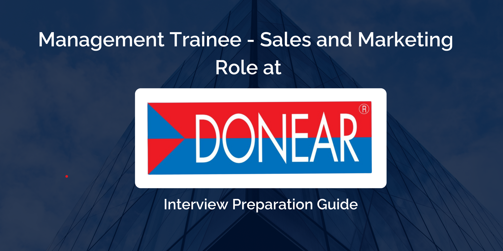 Mastering your Donear Sales and Marketing Management Trainee Interview: Key Preparation Tips for Success