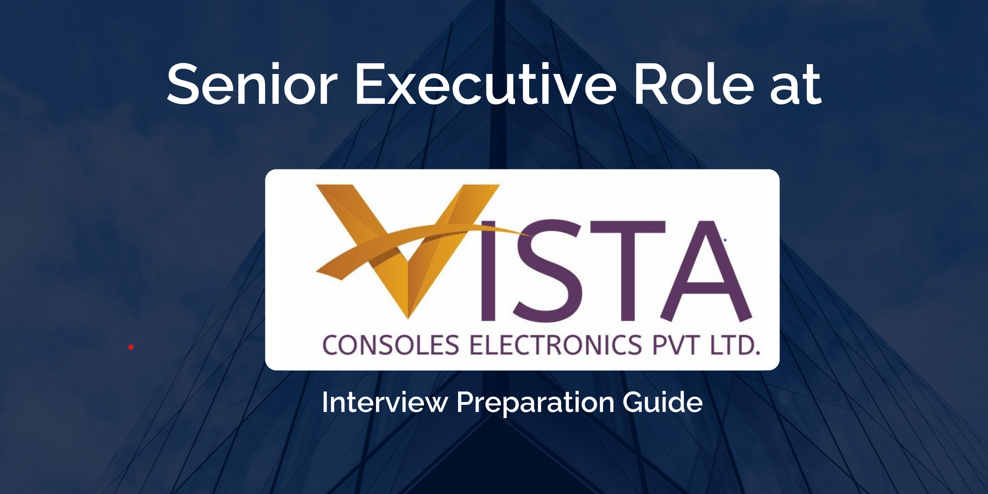 Excelling in Your Vista Consoles Electronics Interview: Comprehensive Preparation Guide