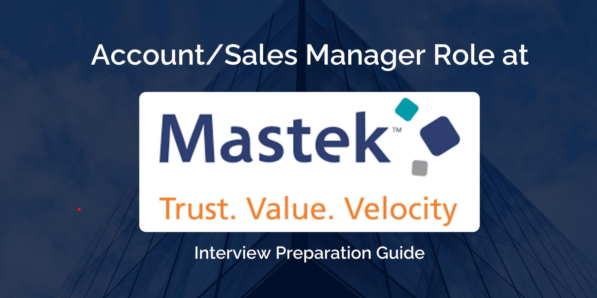 Excel in Your Mastek Account/Sales Manager Interview: Key Preparation Guide