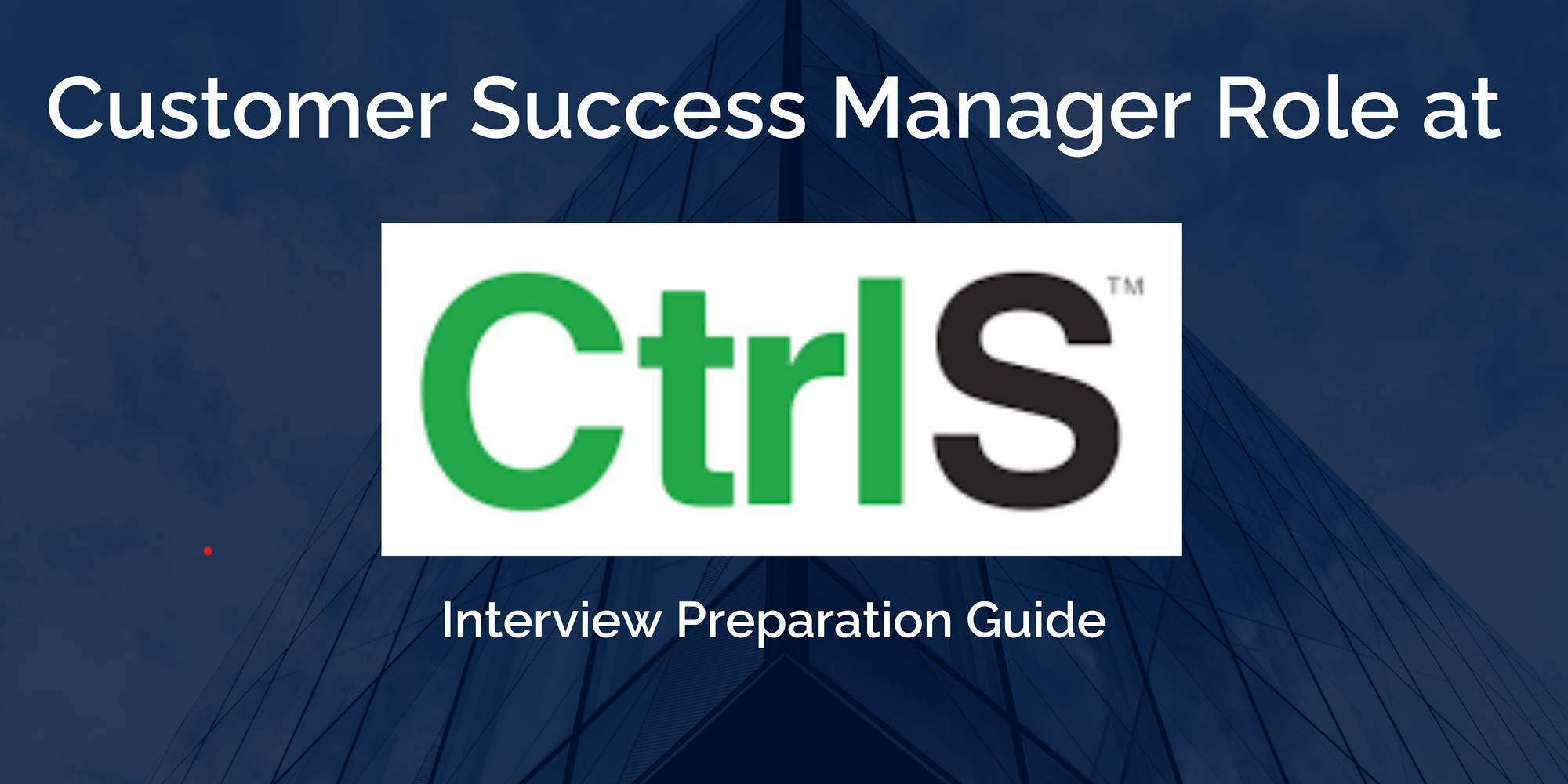 Preparing your CtrlS Customer Success Manager Interview: Key Preparation Tips for Success